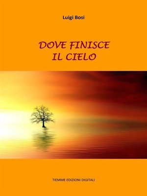 cover image of Dove finisce il cielo